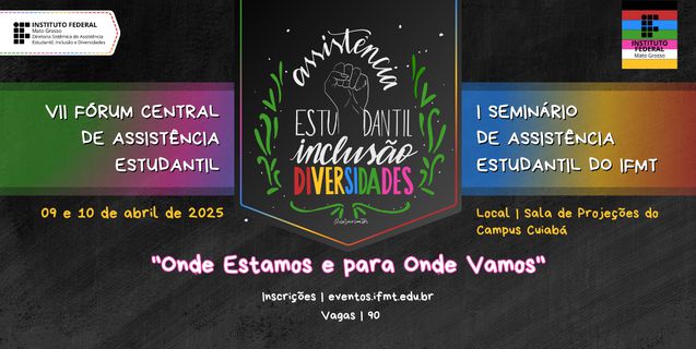 Fórum e Seminário debaterão realidade e rumos da Assistência Estudantil 