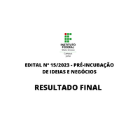 RESULTADO FINAL - EDITAL Nº 15/2023 - IFMT CAMPUS JUÍNA